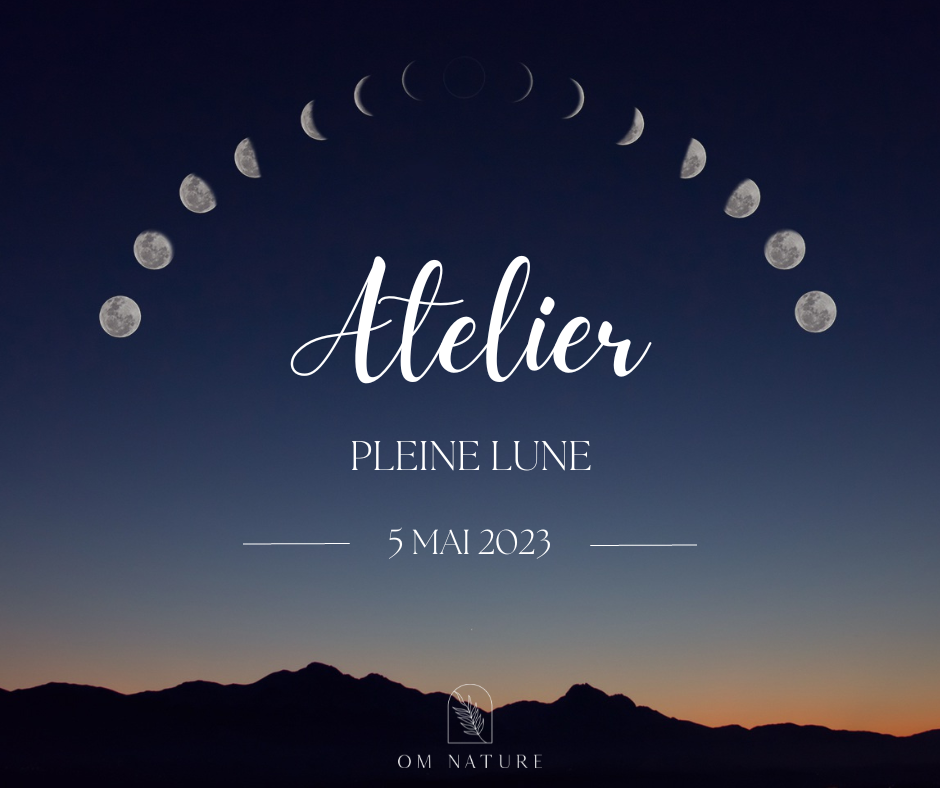 ATELIER - PLEINE LUNE