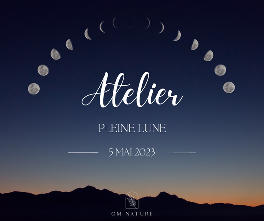 ATELIER - PLEINE LUNE